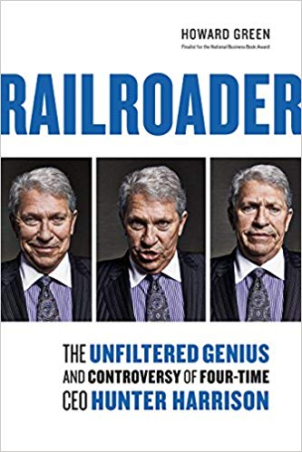 RAILROADER: The Unfiltered Genius and Controversy of Four-Time CEO Hunter Harrison