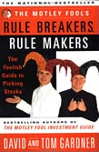 The Motley Fool’s Rule Breakers, Rule Makers