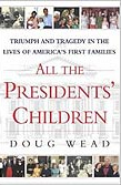 All the Presidents’ Children