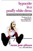 Hypocrite in a Pouffy White Dress