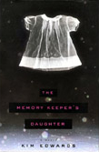 The Memory Keeper’s Daughter