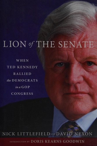 Lion of the Senate: When Ted Kennedy Rallied the Democrats in a GOP Congress