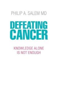 Defeating Cancer: Knowledge Alone is Not Enough