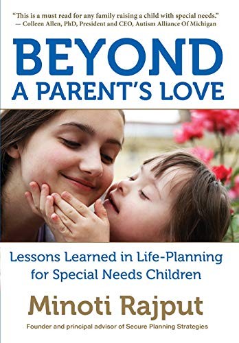 Beyond a Parent’s Love: Lessons Learned in Life-Planning for Special Needs Children