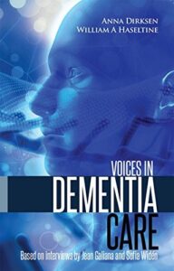 Voices in Dementia Care: Reimagining the Culture of Care