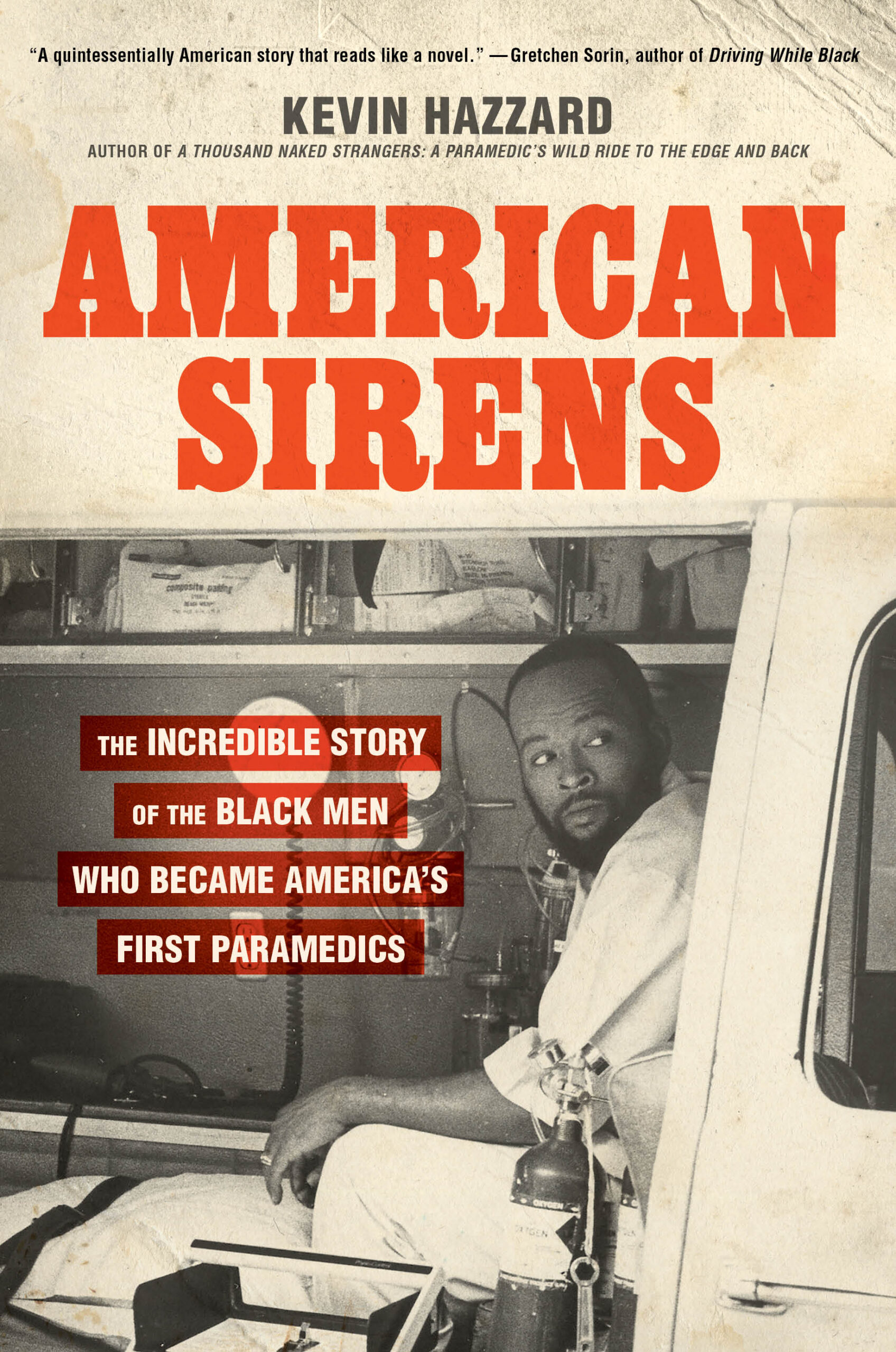 American Sirens: The Incredible Story of the Black Men Who Became America’s First Paramedics